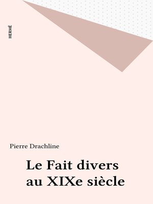 cover image of Le Fait divers au XIXe siècle